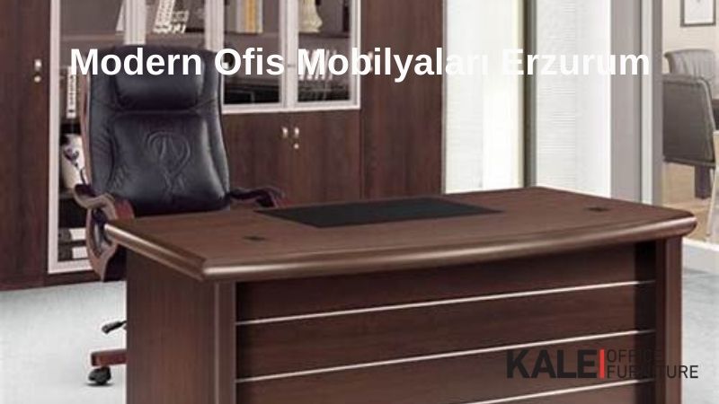 modern ofis mobilyaları erzurum