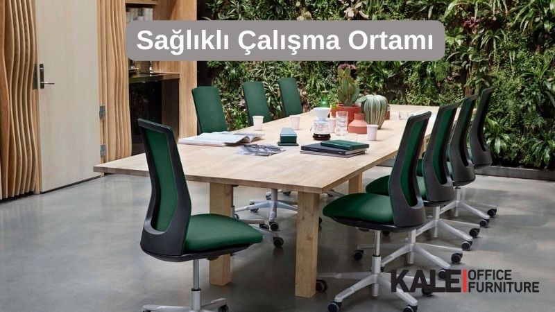 sağlıklı çalışma ortamı